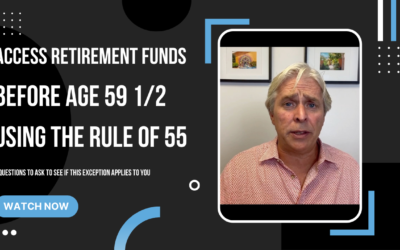 Access Retirement Funds Before Age 59 1/2 Using The Rule of 55